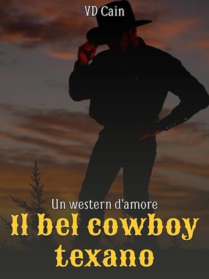 cover image of Il bel cowboy texano